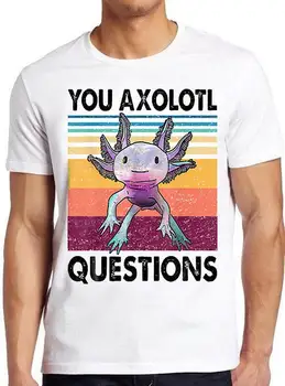 Sen Axolotl Sorular DND Çevrimiçi Komik Film Unisex Kadın Erkek