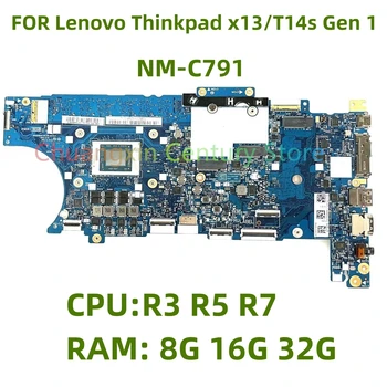 NM-C791 için uygundur Lenovo Thinkpad X13-T14s laptop anakart AMD: R3 R5 R7 8G 16G 32G ve test edilmiş ve sevk edilmiştir
