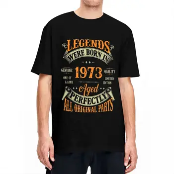 50th Doğum Günü Vintage Legends 1973 Doğumlu Erkek T Shirt 50 Yaşında Hipster Tees yuvarlak yakalı tişört Pamuk Klasik Üstleri